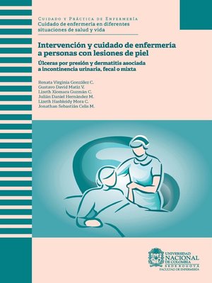 cover image of Intervención y cuidado de enfermería a personas con lesiones de piel